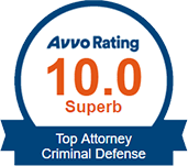 Avvo Rating 10 Superb: Top Attorney Criminal Defense